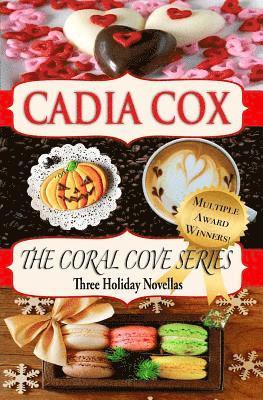 Cadia Cox - The Coral Cove Series: Three Holiday Novellas, Häftad
