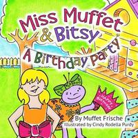 bokomslag Miss Muffet & Bitsy: A Birthday Party