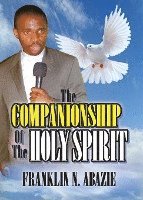 bokomslag The Companionship of the Holy Spirit: Holy Spirit