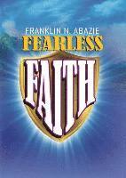 Fearless Faith: Faith 1