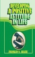 bokomslag DEVELOPING A POSITIVE ATTITUDE IN LIFE