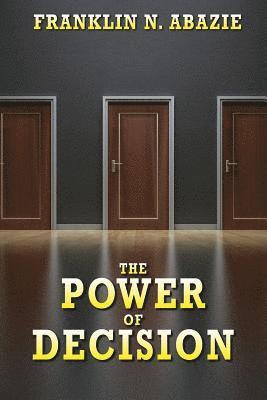 bokomslag The Power of Decision: Deliverance