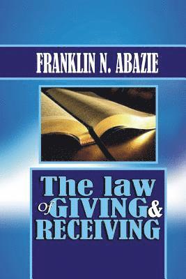 bokomslag The Law of Giving & Recieving: Faith