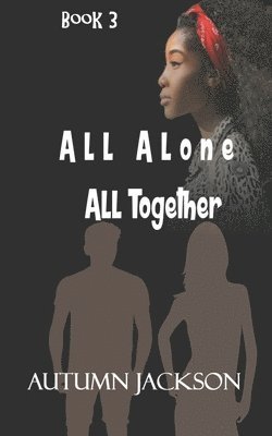 All Alone, All Together 1