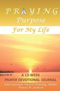 bokomslag Praying Purpose for My Life