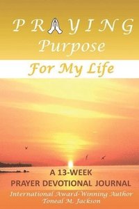 bokomslag Praying Purpose for My Life