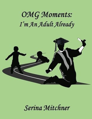 OMG Moments: I'm an Adult Already 1