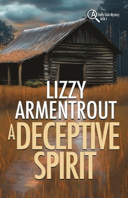 bokomslag A Deceptive Spirit: A Shelly Gale Mystery