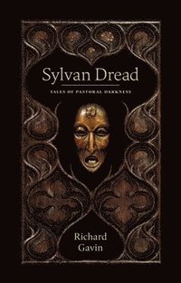bokomslag Sylvan Dread: Tales of Pastoral Darkness