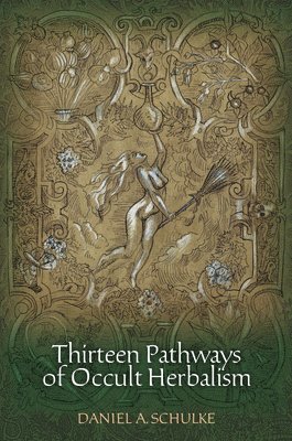 Thirteen Pathways of Occult Herbalism 1