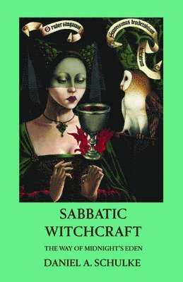 Sabbatic Witchcraft: The Way of Midnight's Eden 1