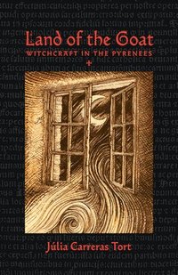 bokomslag Land of the Goat: Witchcraft in the Pyrenees