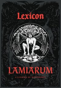 bokomslag Lexicon Lamiarum: A Lexicon of Witchcraft