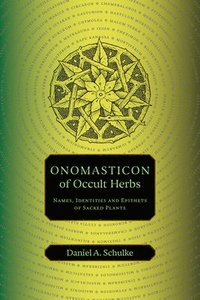 bokomslag Onomasticon of Occult Herbs