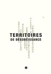 bokomslag Territoires de Desobeissance