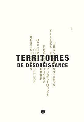 Territoires de Desobeissance 1