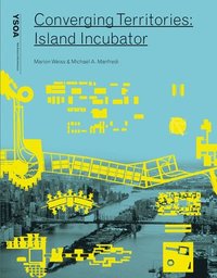 bokomslag Converging Territories: Island Incubator