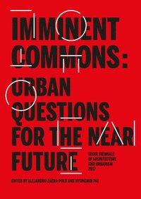 bokomslag Imminent Commons: Urban Questions for the Near Future