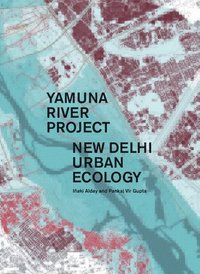bokomslag Yamuna River Project