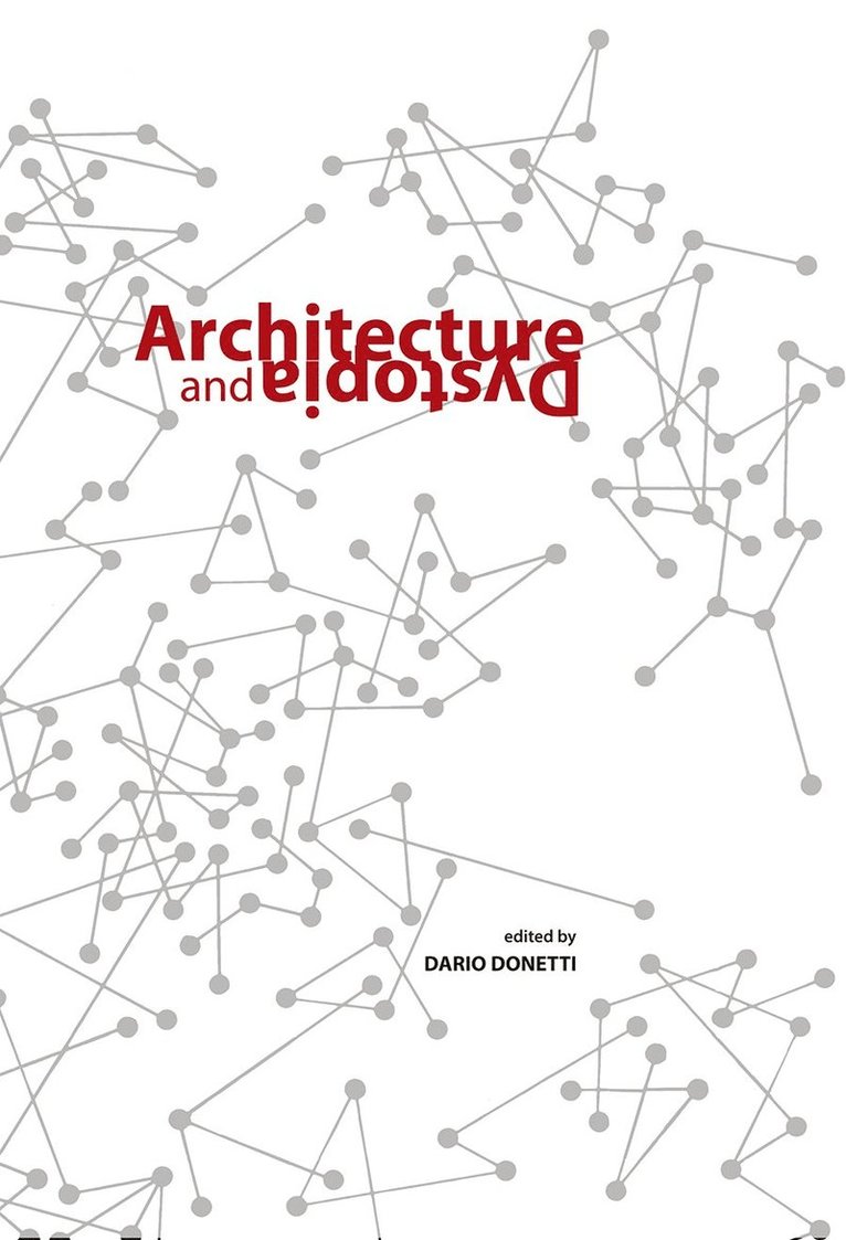 Dario Donetti - Architecture and Dystopia, Häftad