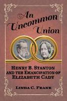bokomslag An Uncommon Union