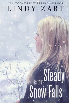 Steady as the Snow Falls 1