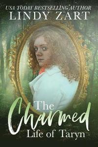 bokomslag The Charmed Life of Taryn