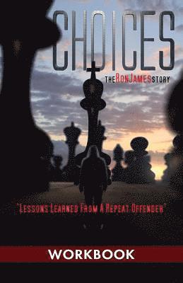 Choices - Ron James Story - Workbook 1