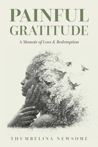 bokomslag Painful Gratitude