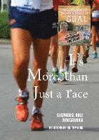 It's More Than Just A Race: Is about overcoming. 1