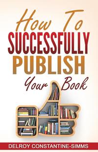bokomslag How To Successfully Publish Your Book