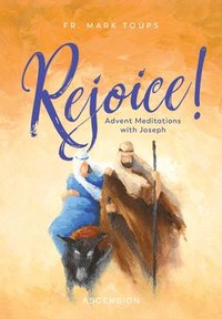 bokomslag Rejoice: Advent Meditations with St. Joseph Journal