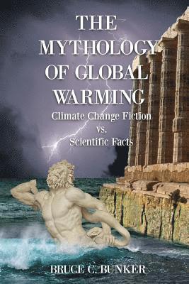 bokomslag The Mythology of Global Warming