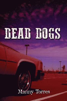 Manny Torres - Dead Dogs, Häftad