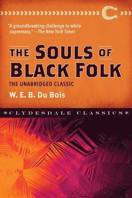 W. E. B. Dubois - Souls of Black Folk, Häftad