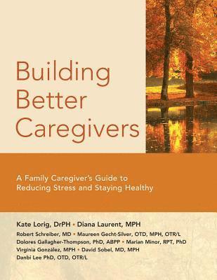 Building Better Caregivers 1