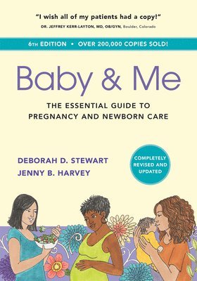 Baby & Me: The Essential Guide to Pregnancy and Newborn Care 1