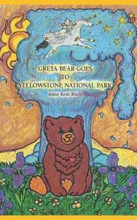 bokomslag Greta Bear Goes to Yellowstone National Park