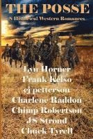 Frank Kelso, Cj Petterson, Charlene Raddon - The Posse: 8 Historical Western Romances, Häftad
