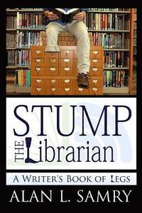 bokomslag Stump the Librarian: A Writer's Book of Legs