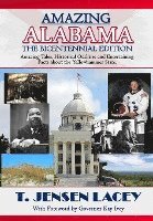 bokomslag Amazing Alabama: Amazing Stories, Historical Oddities and Fascinating Tidbits from the Yellowhammer State