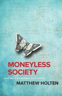 bokomslag Moneyless Society