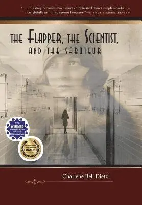 Charlene Bell Dietz - The Flapper, the Scientist, and the Saboteur, Inbunden. Tillgänglighet: Lägg i varukorg