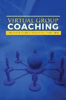 Pamela Rea Van Dyke - Virtual Group Coaching: A Research Study, Häftad