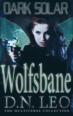 D. N. Leo - Dark Solar - Wolfsbane: A Science Fiction Romance Fairy Tale, Häftad