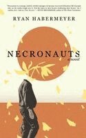 Ryan Habermeyer - Necronauts, Häftad