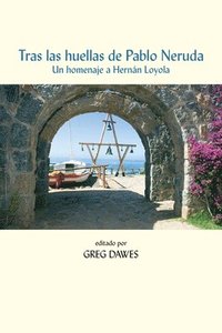 bokomslag Tras Las Huellas De Pablo Neruda