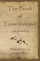 bokomslag The Book of Lamentations ...in poetry