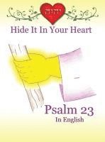 bokomslag Hide It In Your Heart: Psalm 23