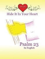 bokomslag Hide It In Your Heart: Psalm 23
